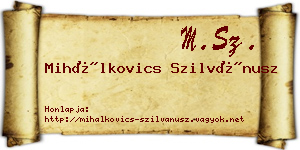Mihálkovics Szilvánusz névjegykártya